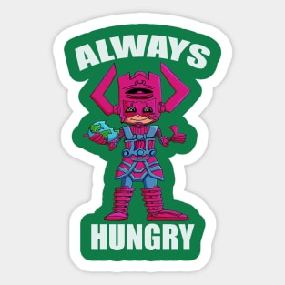 Awlays Hungry Sticker